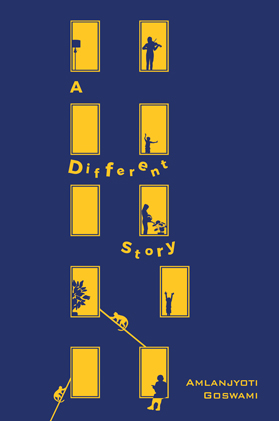 Arup K. Chatterjee Reviews A Different Story by Amlanjyoti Goswami