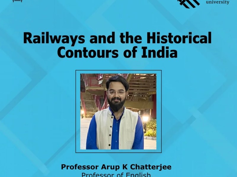 Professor Arup K. Chatterjee Invited to Deliver a Public Lecture at Krea University — “Railways and the Historical Contours of India”