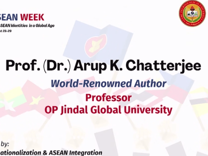 Cebu Technological University Honors Prof. Arup K. Chatterjee at ASEAN Week 2025—Strengthens Indo-Philippine Scholarly and Cultural Ties