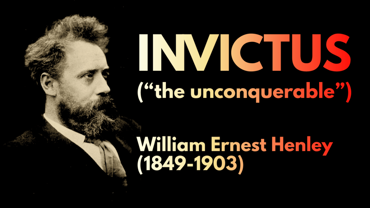 “Invictus” | A Poem by William Ernest Henley | Read by Arup K. Chatterjee