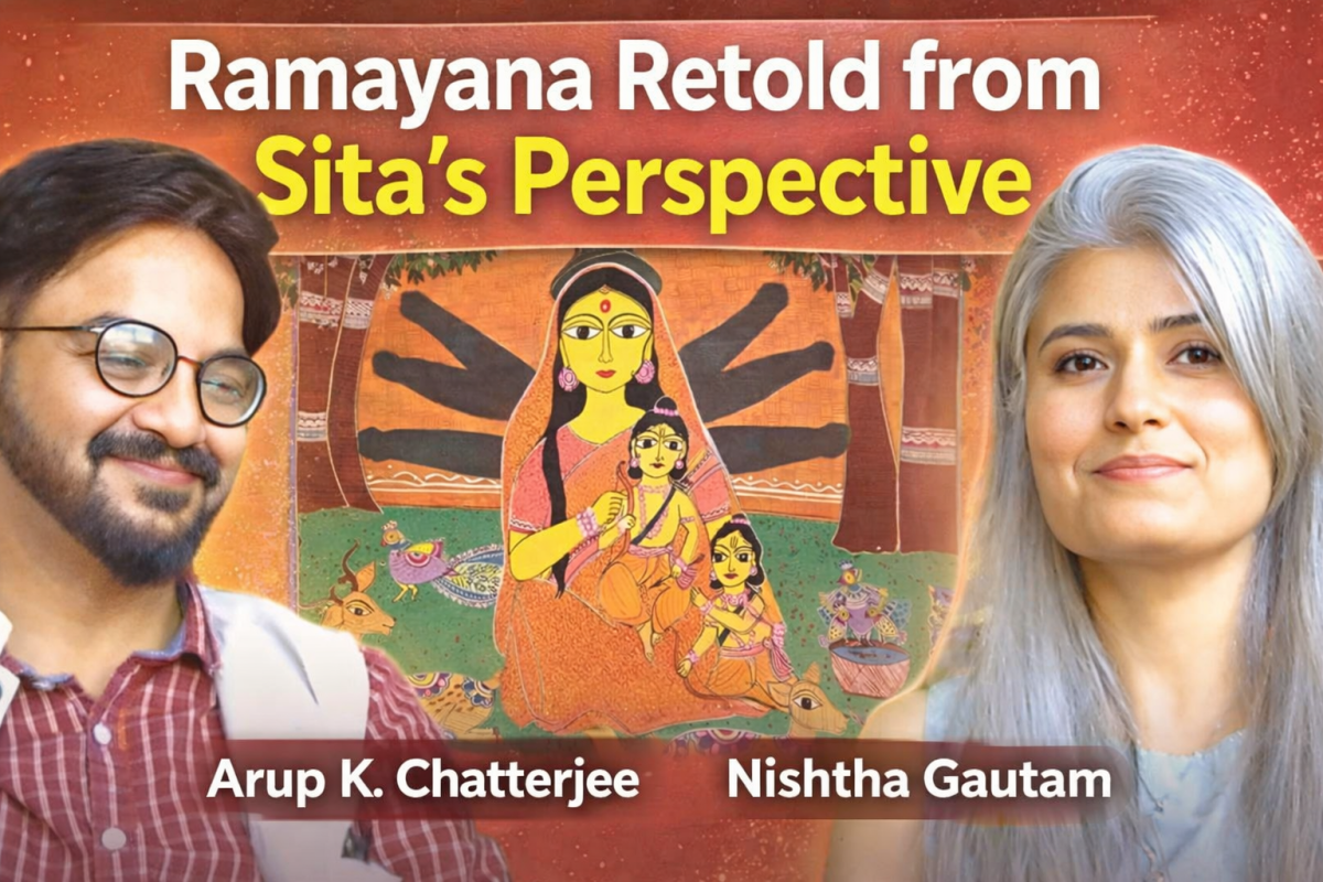 Ramayana Retold from Sita’s Perspective | Sita’s Veil (“Trina Dhari Ot”) | Arup K. Chatterjee with Nishtha Gautam